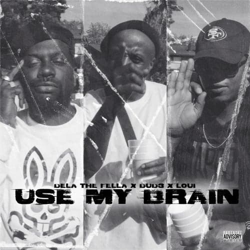 Use My Brain (feat. 2bandz)
