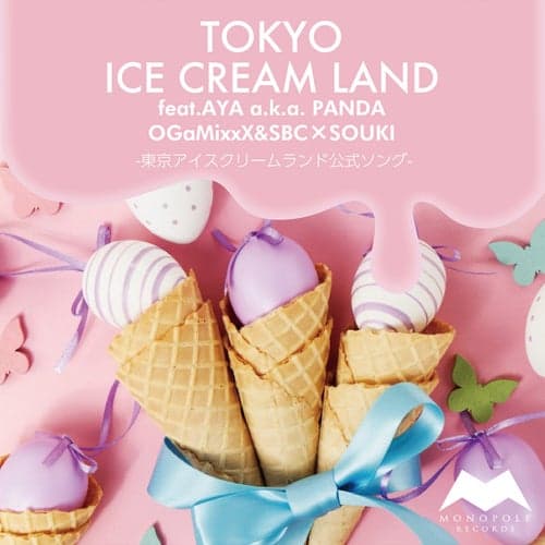 TOKYO ICE CREAMLAND(TAKAHIRO YOSHIHIRA REMIX) (feat. AYA a.k.a.PANDA)