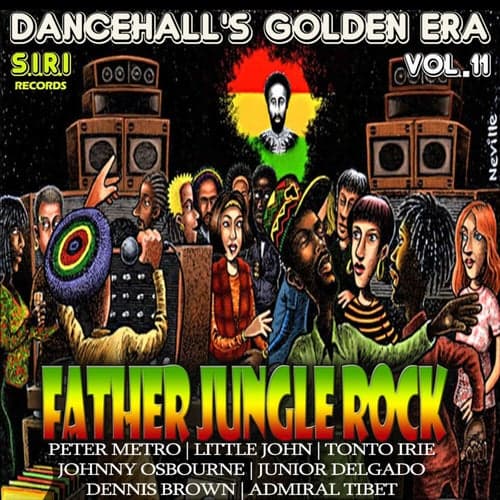 Dancehall's Golden Era, Vol.11 - Father Jungle Rock Riddim