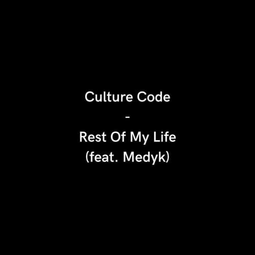 Rest Of My Life (feat. Medyk)