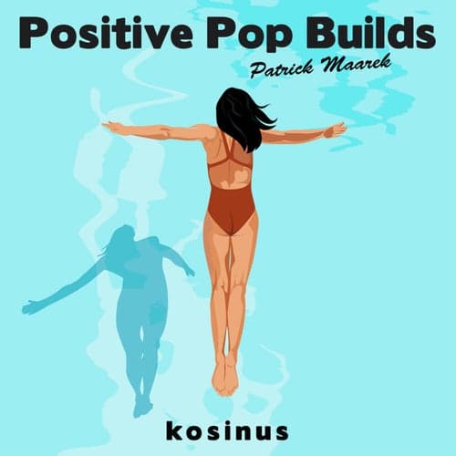Positive Pop Builds