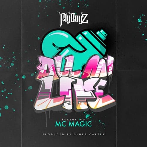 All My Life (feat. Mc Magic)