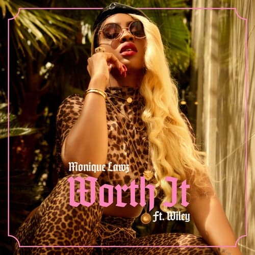 Worth It (feat. Wiley)