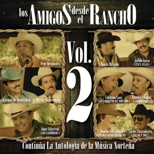 Los Amigos Desde El Rancho (Vol. 2/ Live At Allende Nuevo León/ 2010)