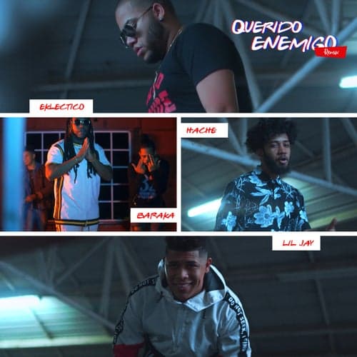 Querido Enemigo (feat. Hache, Baraka & Eklectico) [Remix]