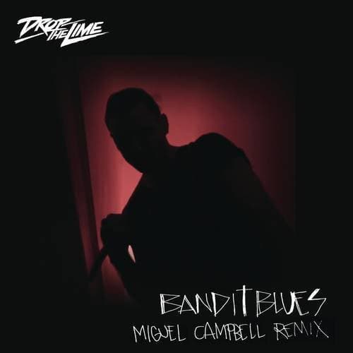 Bandit Blues (Miguel Campbell Remix)