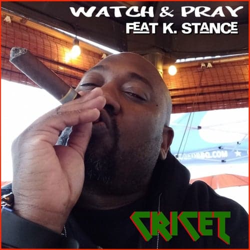 Watch & Pray (feat. K. Stance)