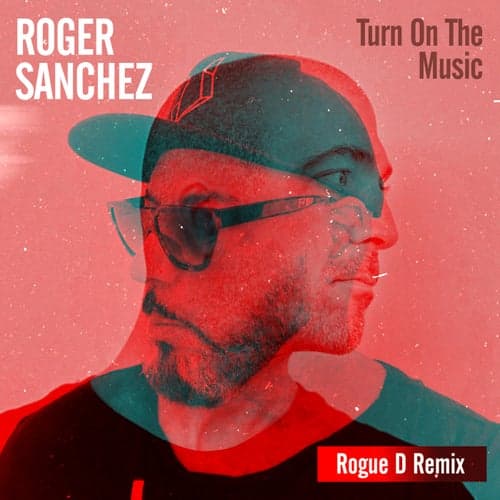 Turn on the Music (Rogue D Remix)