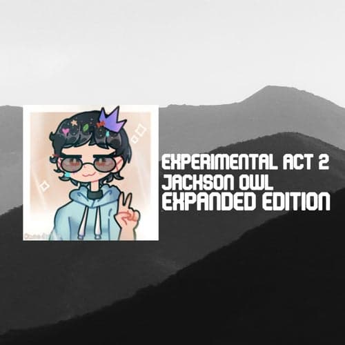 Experimental Act 2 (Expanded Edition)