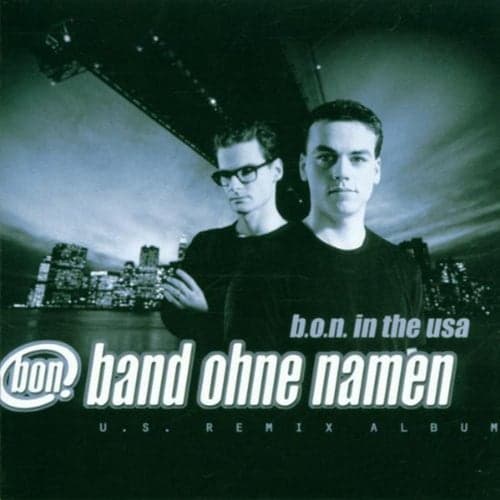 B.O.N. In The USA (U.S. Remix Album)