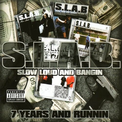 7 Years and Runnin (S.L.A.B.ed)