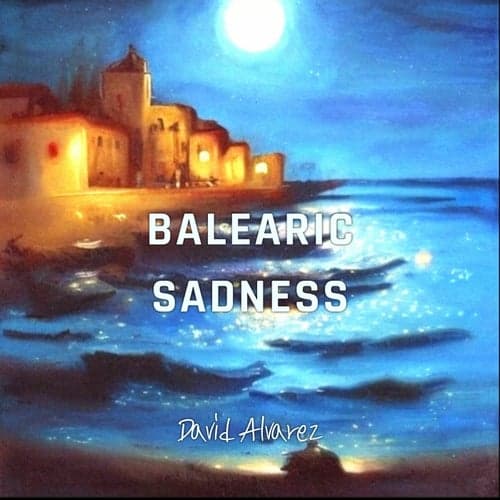 Balearic Sadness