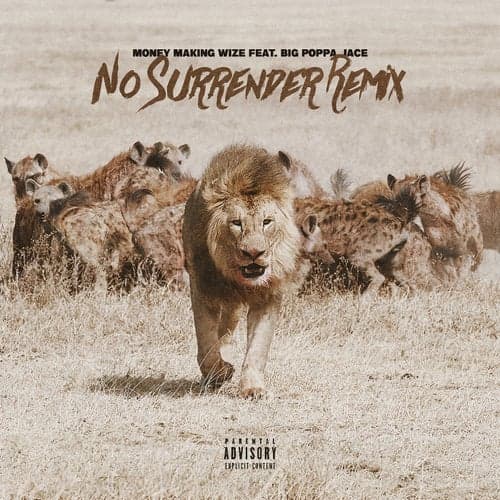 No Surrender (Remix) [feat. Big Poppa Jace]