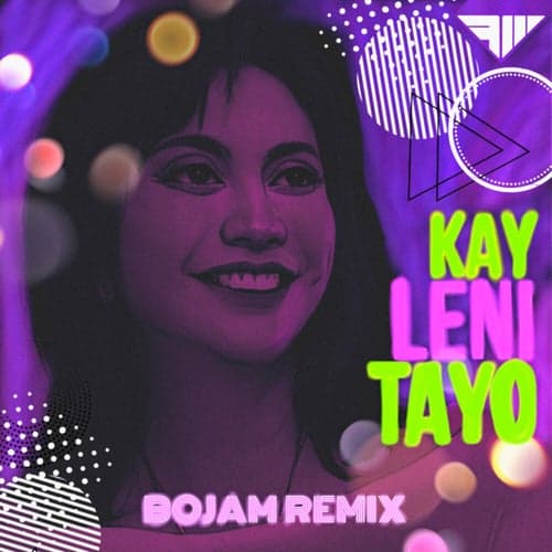 Kay Leni Tayo (Bojam Remix)