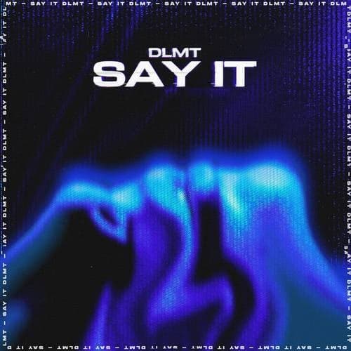 Say It (Extended Mix)