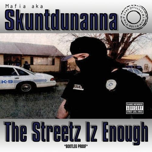 The Streetz Iz Enough