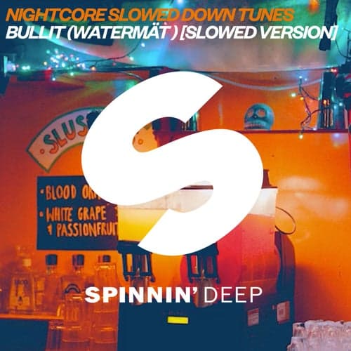Bullit (feat. Watermät) [Slowed Version]