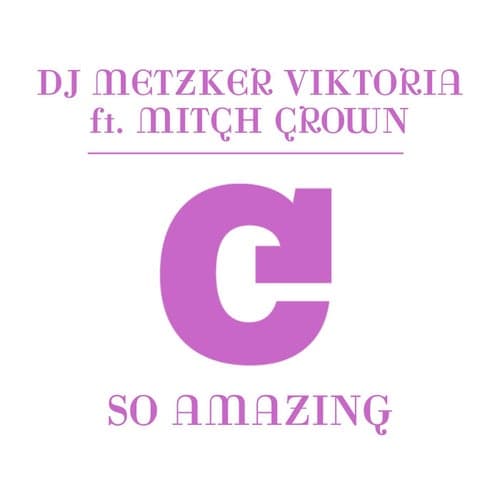 So Amazing (feat. Mitch Crown)