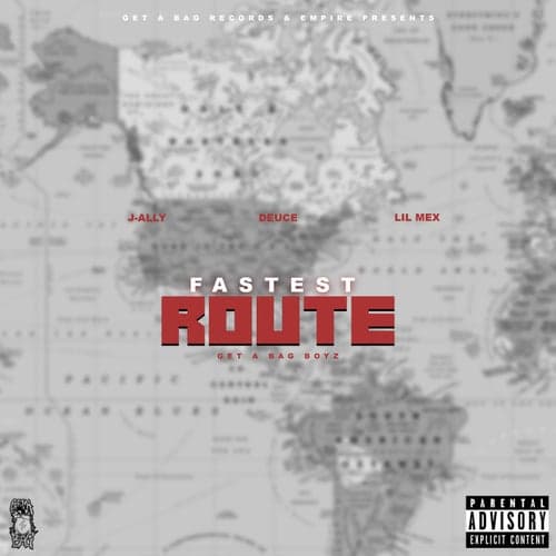 Fastest Route (feat. J-Ally, TLG Deuce & Lil Mex)