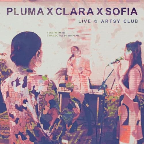 PLUMA x Clara x Sofia