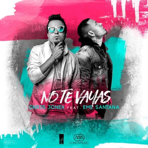 No Te Vayas (feat. Eme Santana)