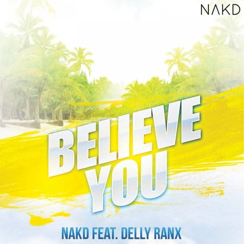 Believe You (feat. Delly Ranx)