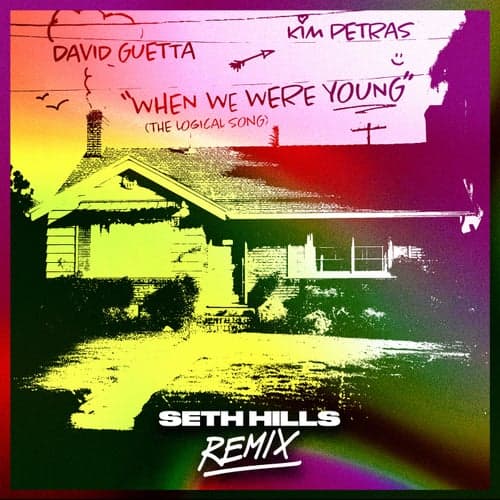 When We Were Young (The Logical Song) [Seth Hills Remix]