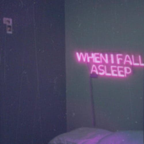 When I Fall Asleep (feat. BWRE)