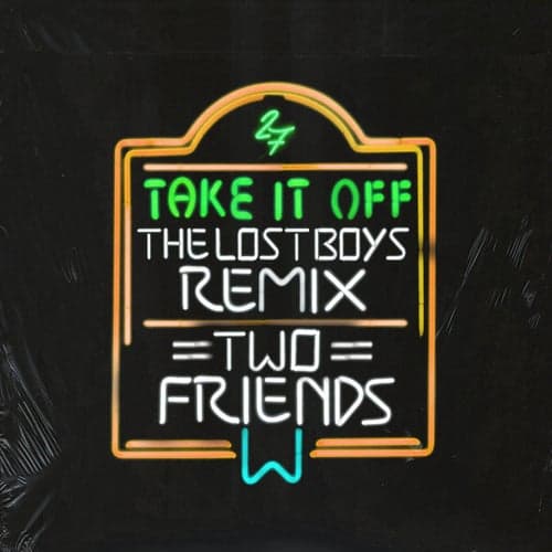 Take It Off (The Lost Boys Remix)