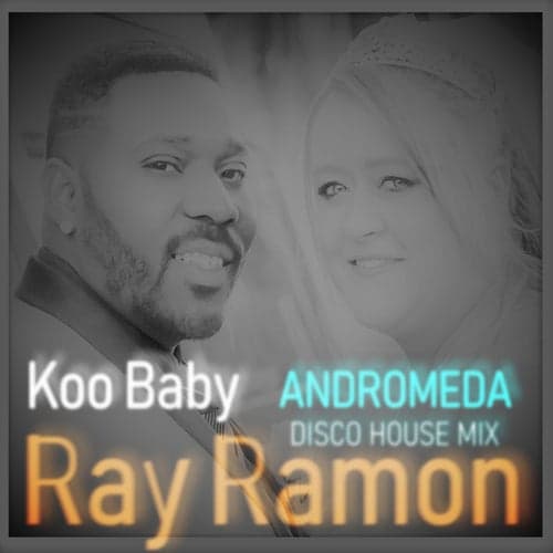 Koo Baby (Andromeda Disco House Mix)