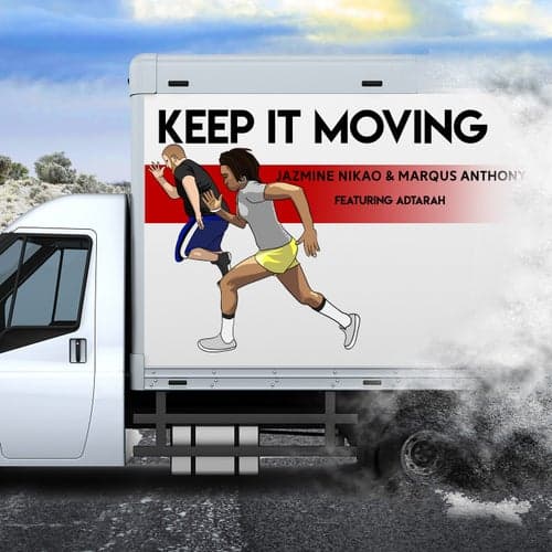 Keep It Moving (feat. Adtarah)