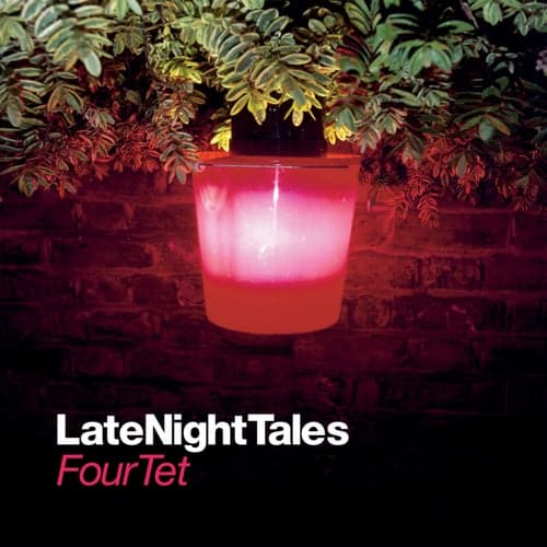 Late Night Tales: Four Tet