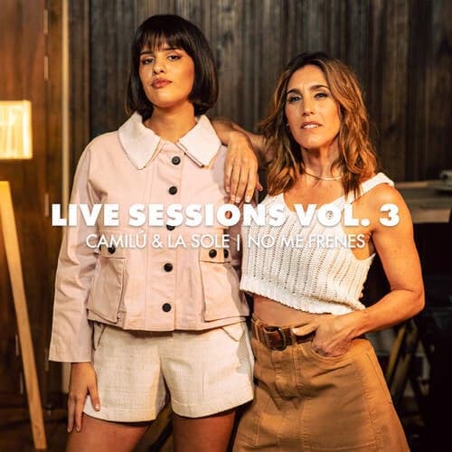Live Sessions Vol. 3 - No Me Frenes