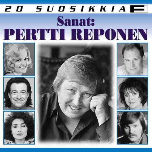 20 Suosikkia / Sanat: Pertti Reponen