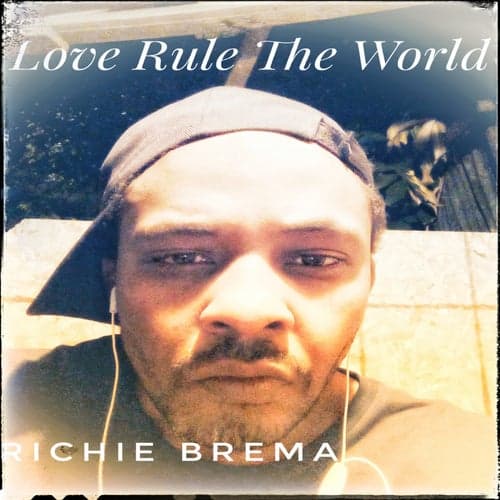 Love Rule The World