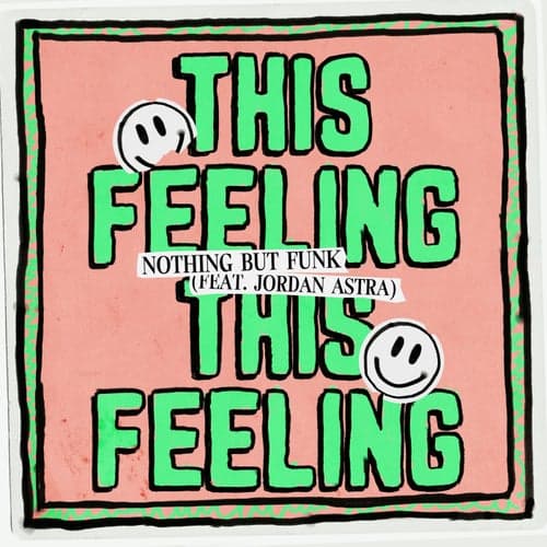 This Feeling (feat. Jordan Astra)