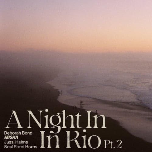 A Night In Rio Pt. 2