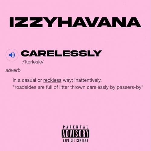 Carelessly