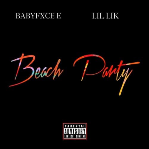Beach Party (feat. Lil Lik)