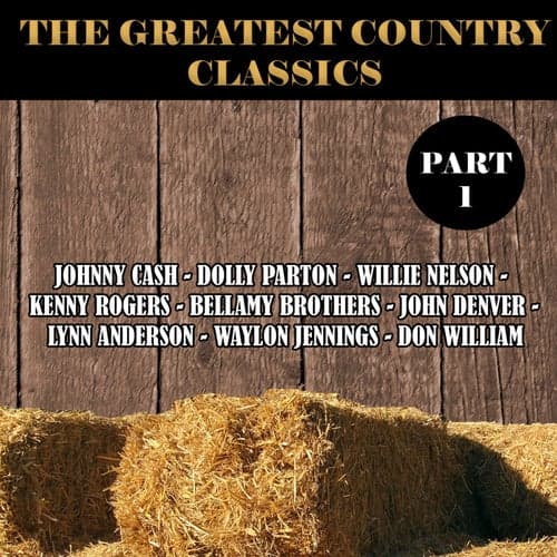 The Greatest Country Classics, Pt.1