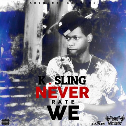 Never Rate We - Single