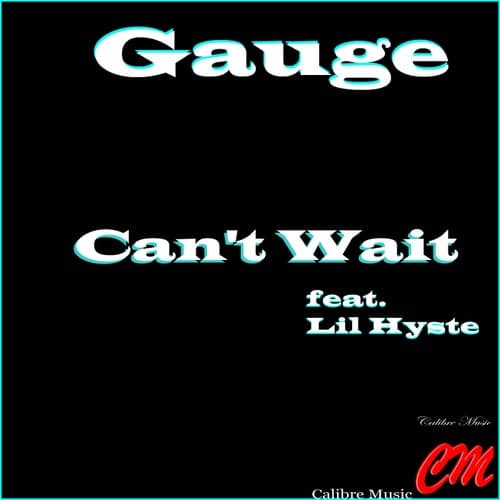 Can't Wait (feat. Lil' Hyste)