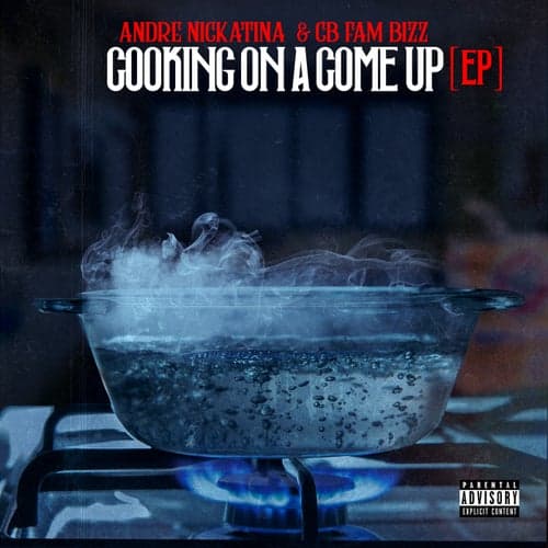 Cooking On A Come Up - EP