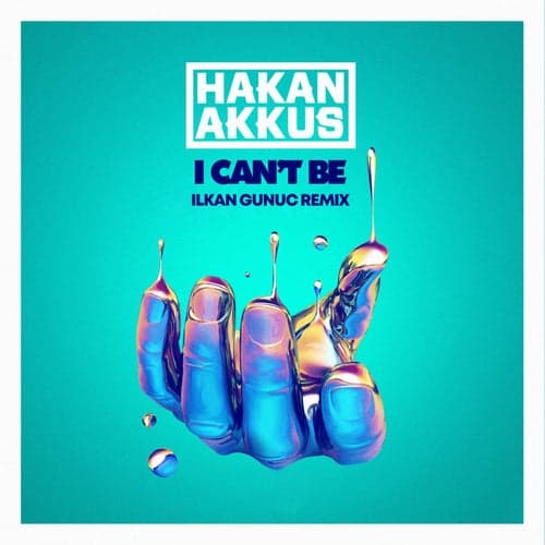 I Can't Be (Ilkan Gunuc Remix)