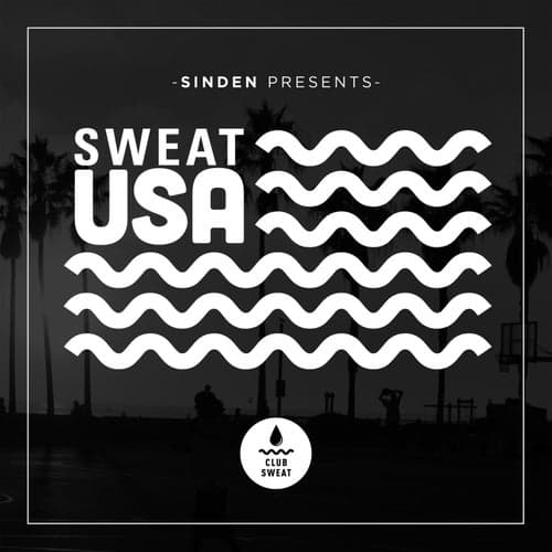 Sinden Presents Sweat USA