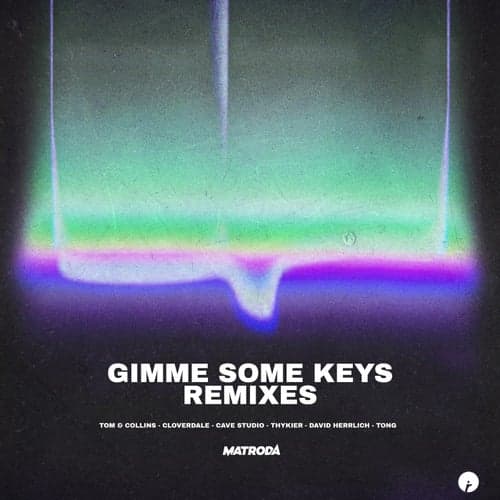 Gimme Some Keys