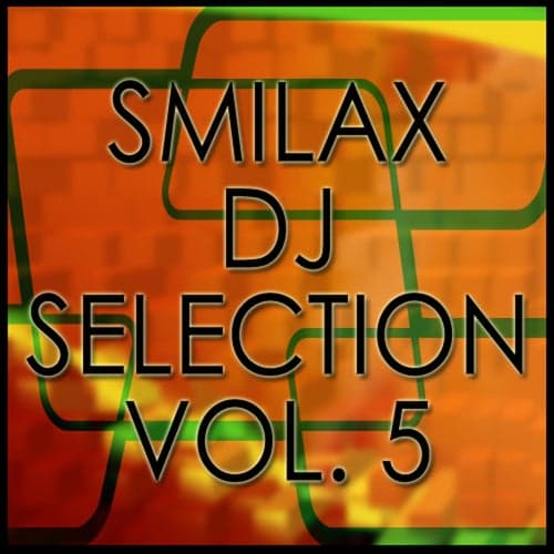 Smilax Dj Selection Vol. 5