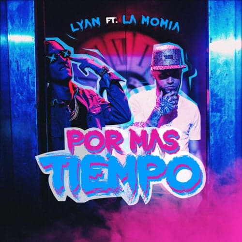 Por mas tiempo (feat. La Momia)