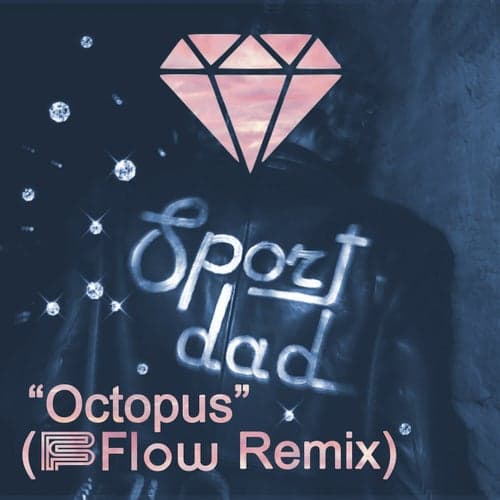 Octopus (Flow Remix)