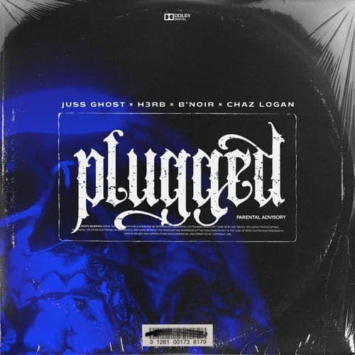 PLUGGED (feat. B'Noir, Chaz Logan & H3rb)